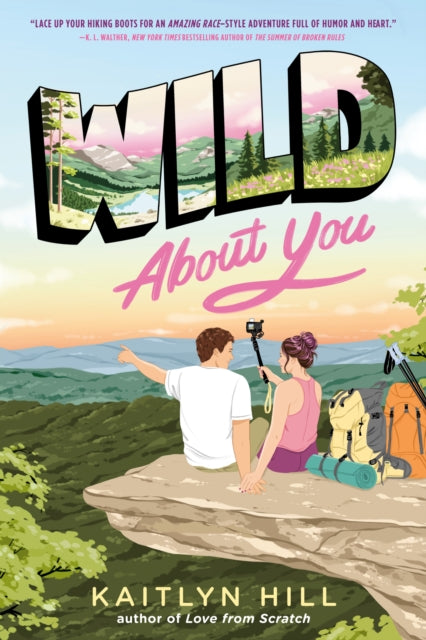 Book cover of: Wild About You. By: Kaitlyn Hill