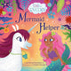 Book cover of: Uni the Unicorn: Mermaid Helper. By: Amy Krouse Rosenthal