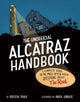 Book cover of: Unofficial Alcatraz Handbook. By: Kristen Tracy