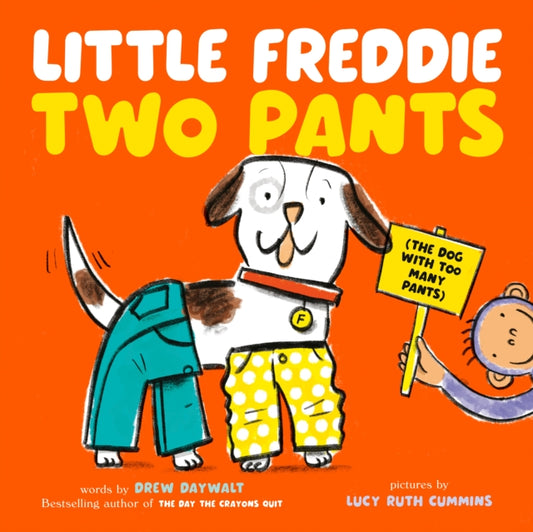 Book cover of: Little Freddie Two Pants. By: Drew Daywalt