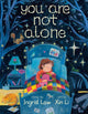 Book cover of: You Are Not Alone