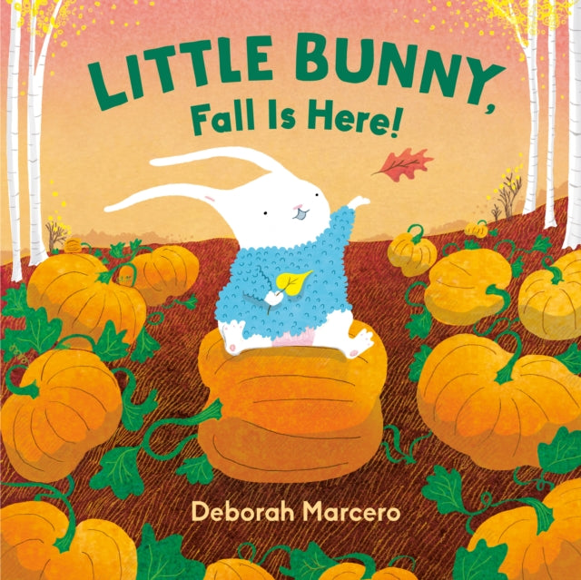Book cover of: Little Bunny, Fall Is Here!
