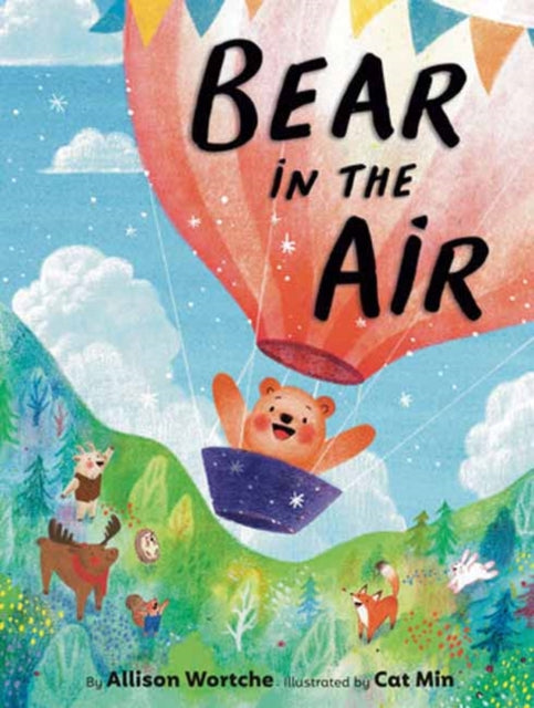 Book cover of: Bear in the Air. By: Allison Wortche