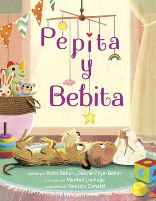 Book cover of: Pepita y Bebita (Pepita Meets Bebita Spanish Edition). By: Ruth Behar