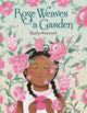 Book cover of: Rose Weaves a Garden. By: Rashin Kheiriyeh
