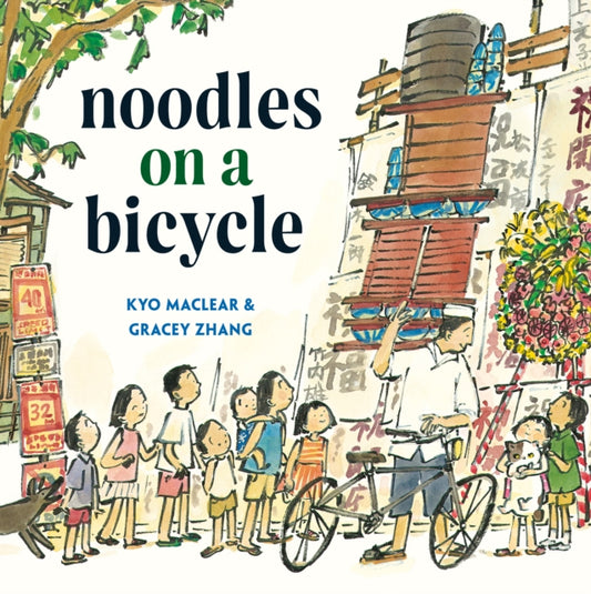 Book cover of: Noodles on a Bicycle. By: Kyo Maclear