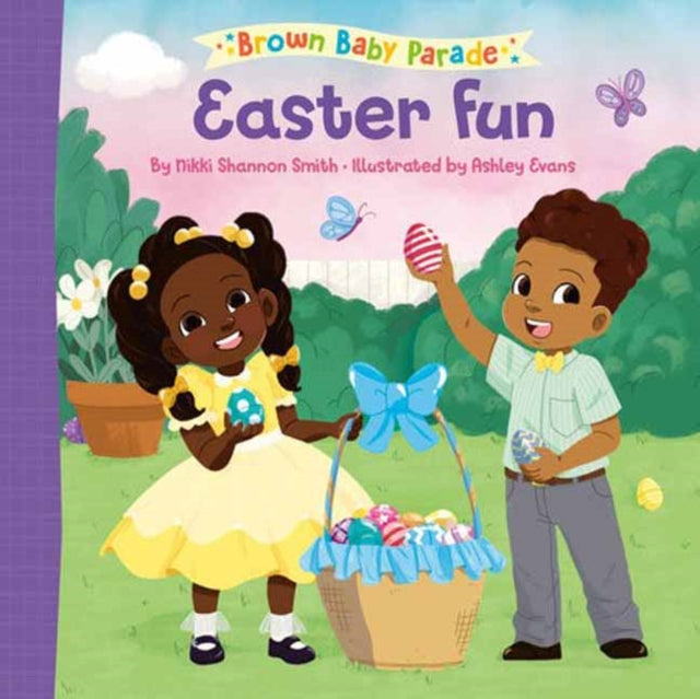 Book cover of: Easter Fun: A Brown Baby Parade Book. By: Nikki Shannon Smith