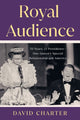 Book cover of: Royal Audience. By: David Charter