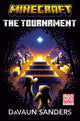 Minecraft: The Tournament, An Official Minecraft Novel 9780593722459 DaVaun Sanders