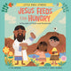Book cover of: Jesus Feeds the Hungry. By: Pia Imperial