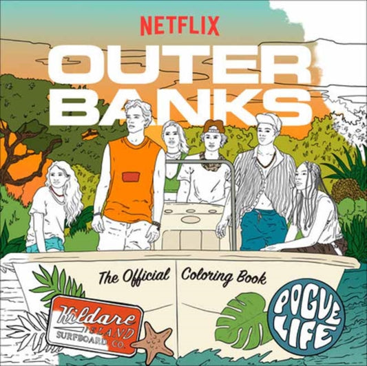 Book cover of: Outer Banks: The Official Coloring Book. By: Random House Worlds