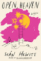 Book cover of: Open, Heaven. By: Seán Hewitt