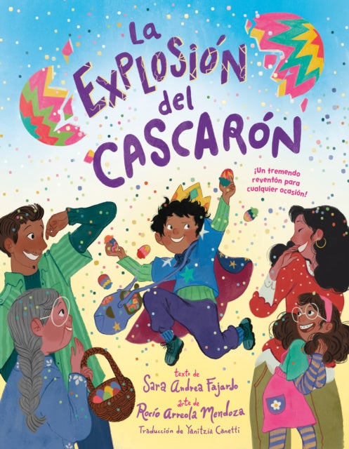 Book cover of: La explosion del cascaron (Crack Goes the Cascaron Spanish Edition)