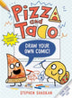 Book cover of: Pizza and Taco: Draw Your Own Comic!. By: Stephen Shaskan