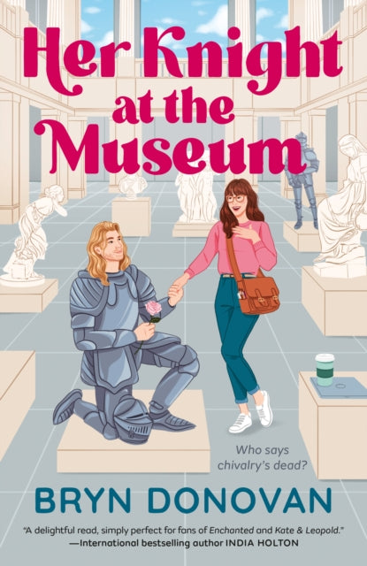 Book cover of: Her Knight at the Museum. By: Bryn Donovan