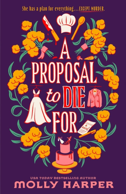Book cover of: Proposal to Die For. By: Molly Harper