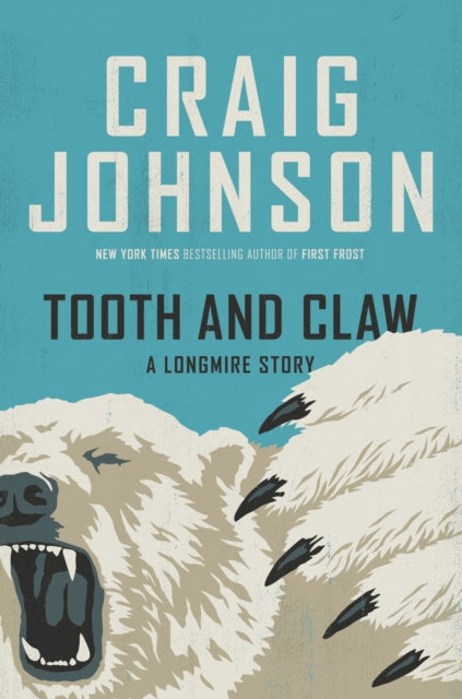 Book cover of: Tooth and Claw. By: Craig Johnson