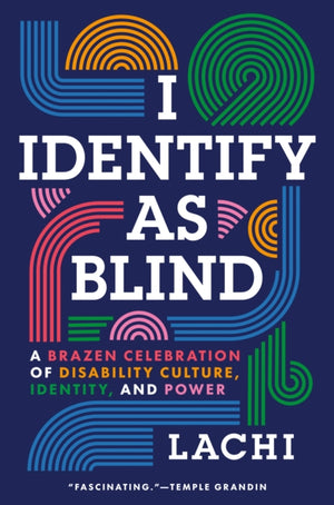 I Identify as Blind