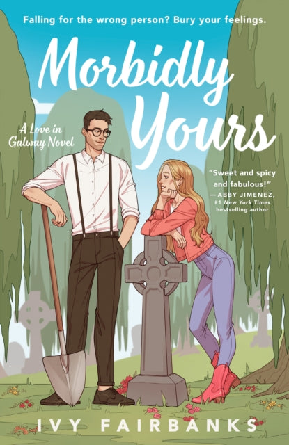Book cover of: Morbidly Yours. By: Ivy Fairbanks