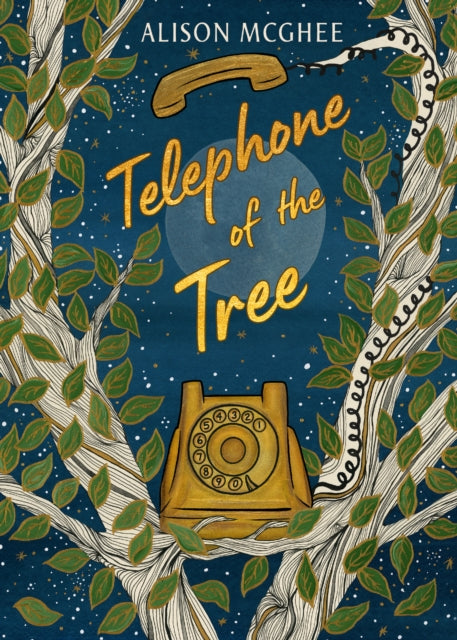 Book cover of: Telephone of the Tree. By: Alison McGhee