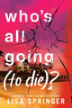 Book cover of: Who's All Going (to Die)?