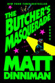 Book cover of: Butcher's Masquerade. By: Matt Dinniman