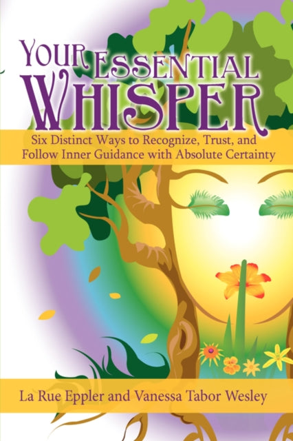 Book cover of: Your Essential Whisper. By: Vanessa Tabor Wesley La Rue Eppler