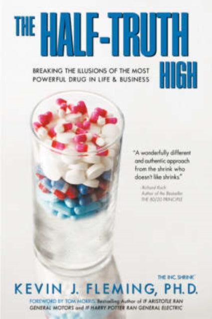 Book cover of: Half-Truth High. By: Kevin J Fleming