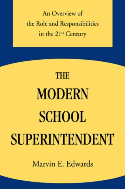 Book cover of: Modern School Superintendent. By: Marvin E Edwards