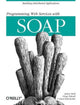 Book cover of: Programming Web Services with SOAP. By: James Snell