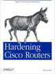 Book cover of: Hardening Cisco Routers. By: Thomas Akin