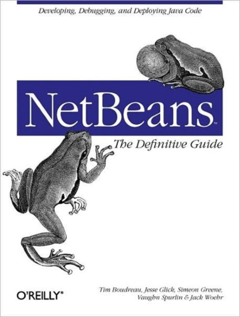 Book cover of: NetBeans: The Definitive Guide. By: Tim Boudreau
