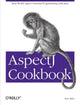 Book cover of: AspectJ Cookbook