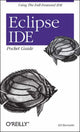 Book cover of: Eclipse IDE Pocket Guide. By: Ed Burnette