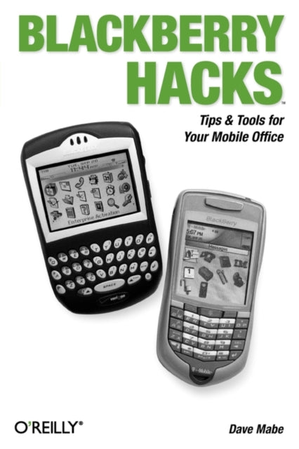 Book cover of: Blackberry Hacks. By: Dave Mabe