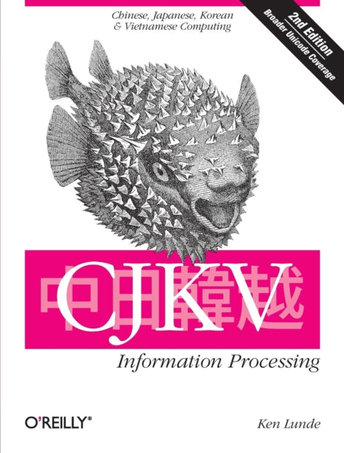 Book cover of: CJKV Information Processing 2e. By: Ken Lunde