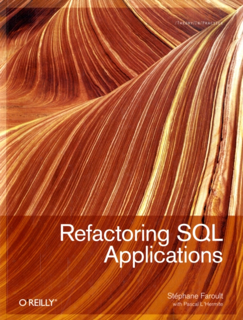 Book cover of: Refactoring SQL Applications. By: Stéphane Faroult