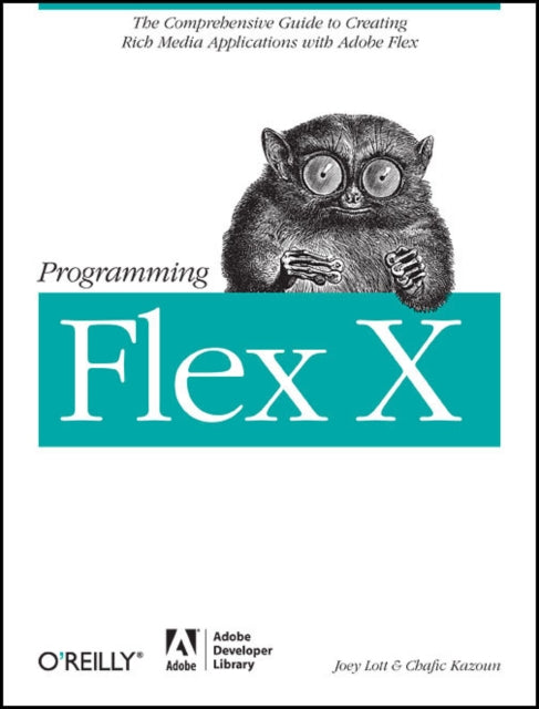 Book cover of: Programming Flex 3. By: Joey Lott