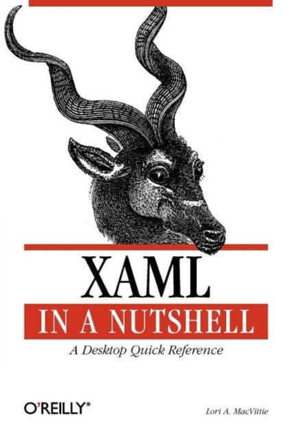 Book cover of: XAML in a Nutshell. By: Lori MacVittie