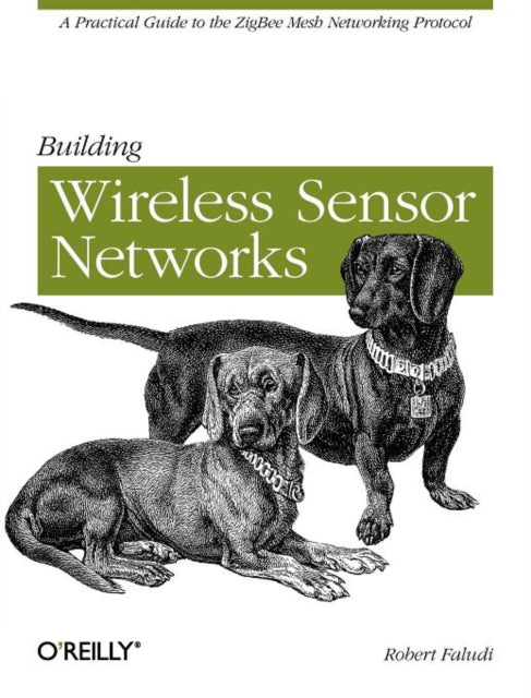 Book cover of: Building Wireless Sensor Networks