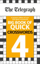Book cover of: Telegraph Big Book of Quick Crosswords 4. By: Telegraph Media Group