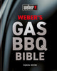 Weber's Gas Barbecue Bible, The ultimate guide to the gas barbecue with over 250 recipes 9780600637806 Manuel Weyer