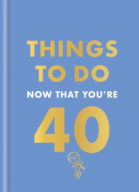 Things to Do Now That You're 40 9780600638711 Rebecca Hall