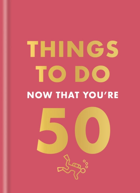 Things to Do Now That You're 50 9780600638735 Robert Allen