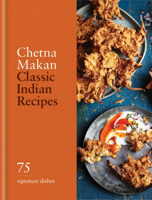 Book cover of: Classic Indian Recipes. By: Chetna Makan