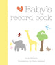 Book cover of: Baby's Record Book. By: Amy Nebens