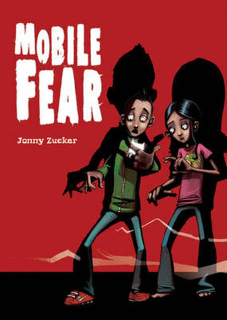 Book cover of: Pocket Chillers Year 6 Horror Fiction: Book 3 - Mobile Fear. By: Jonny Zucker
