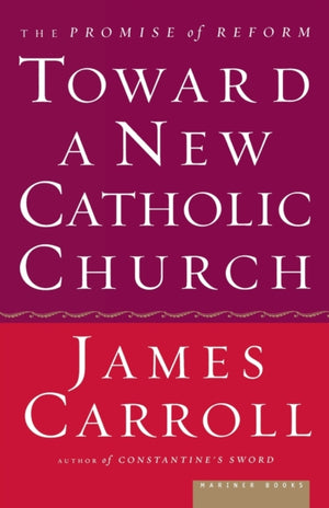 Toward A New Catholic Church