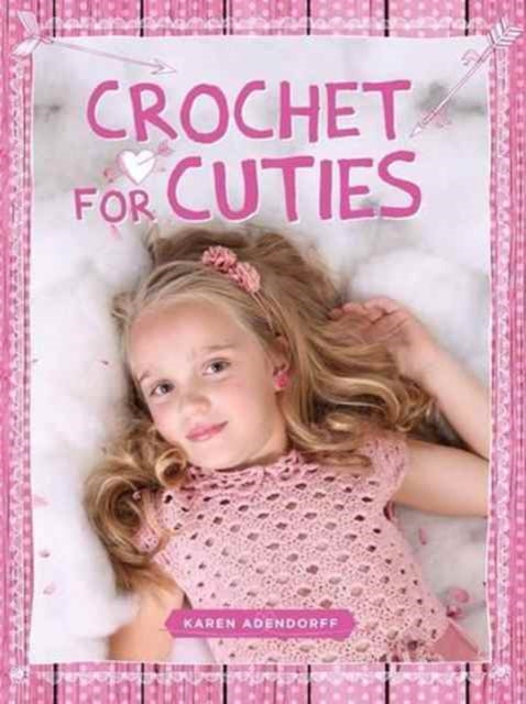 Book cover of: Crochet for cuties. By: Karen ADENDORFF