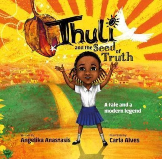 Book cover of: Thuli and the Seed of Truth. By: A. Anastasis